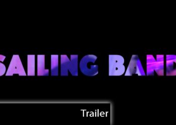 Sailing Band - Trailer