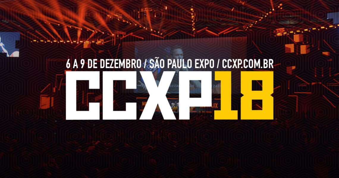 [ESPECIAL CCXP18] Guia para CCXP - Parte 1