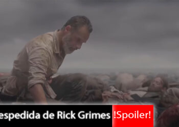 SPOILER! The Walking Dead 9x05 A despedida de Rick Grimes