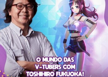 Toshihiro Fukuoka estará no Ressaca Friends e falará sobre V-Tubers!