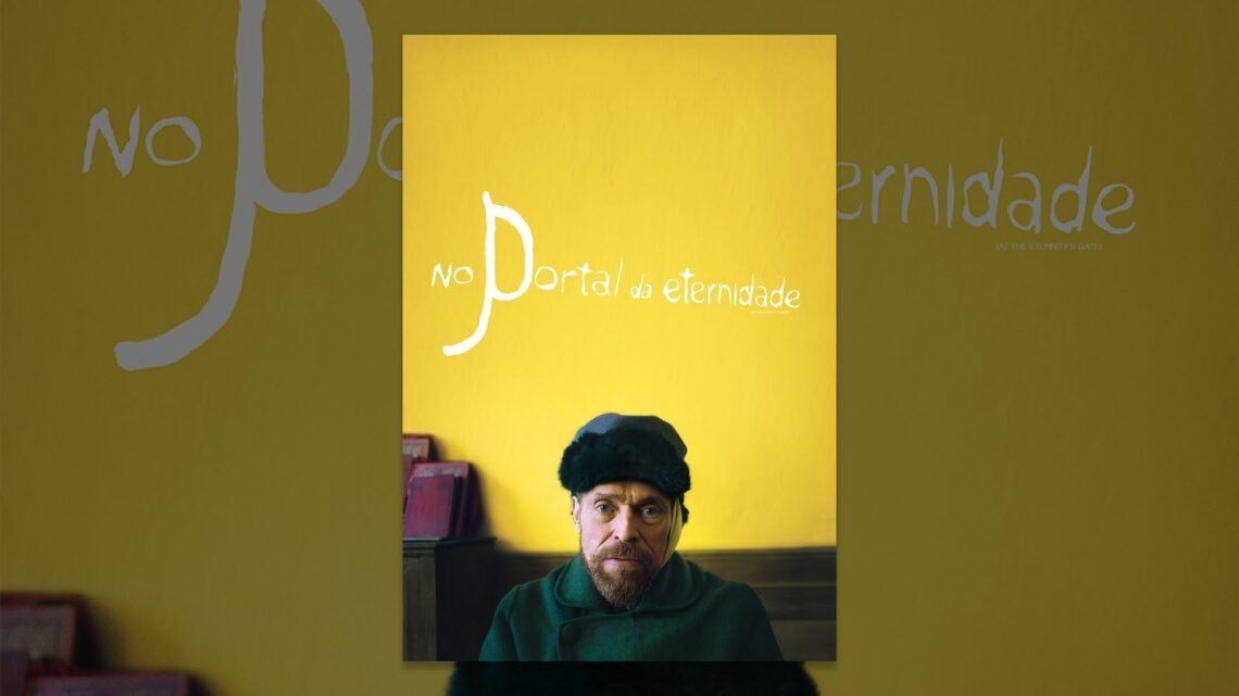 [CRÍTICA] No Portal da Eternidade (Sem Spoilers)