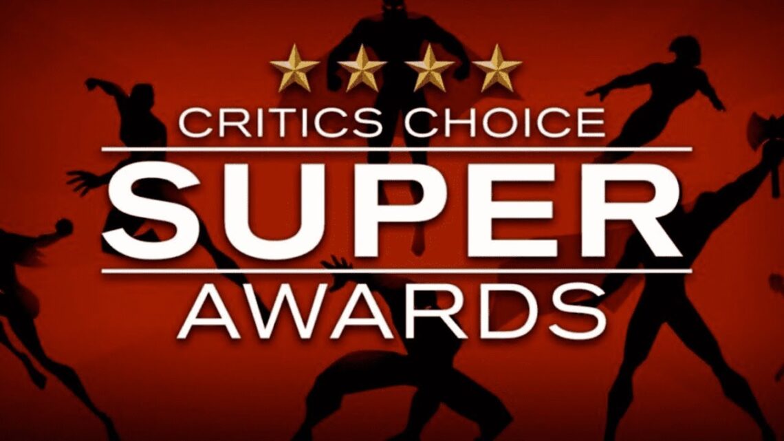 CRITICS CHOICE SUPER AWARDS: Confira lista de ganhadores da nova premiação!