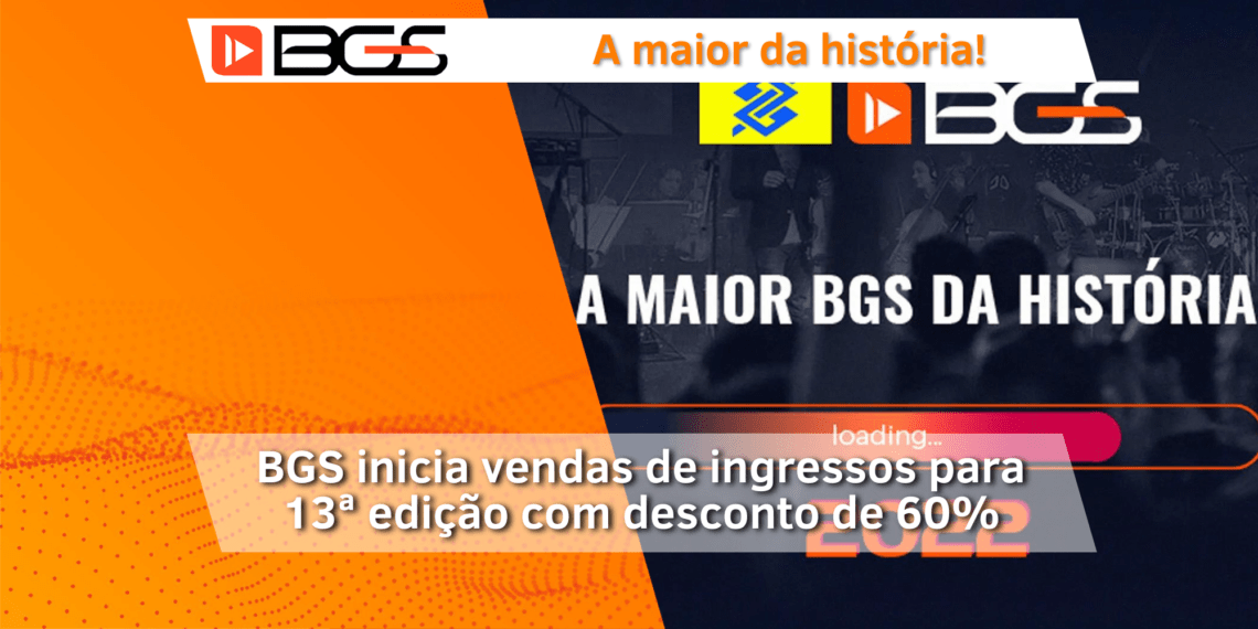 BGS inicia vendas de ingressos para 13ª edição com desconto de 60%