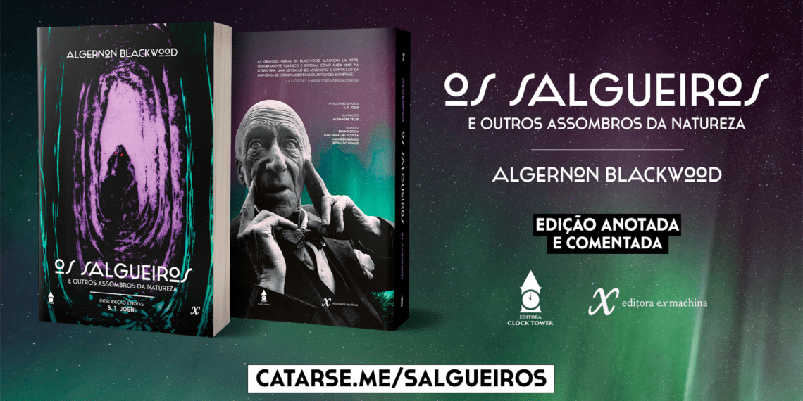 Algernon Blackwood chega ao Brasil em 2022 e você pode fazer parte dessa história