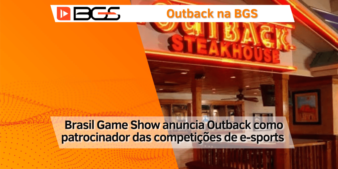 Brasil Game Show anuncia Outback como patrocinador das competições de esportes eletrônicos no evento