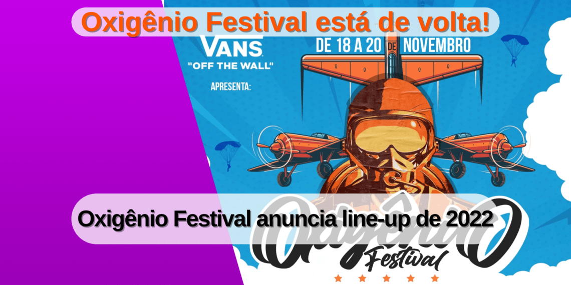 Oxigênio Festival anuncia line-up de 2022