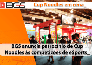 BGS Anuncia Cup Noodles patrocinando competições de eSports e evento em estande da NISSIN