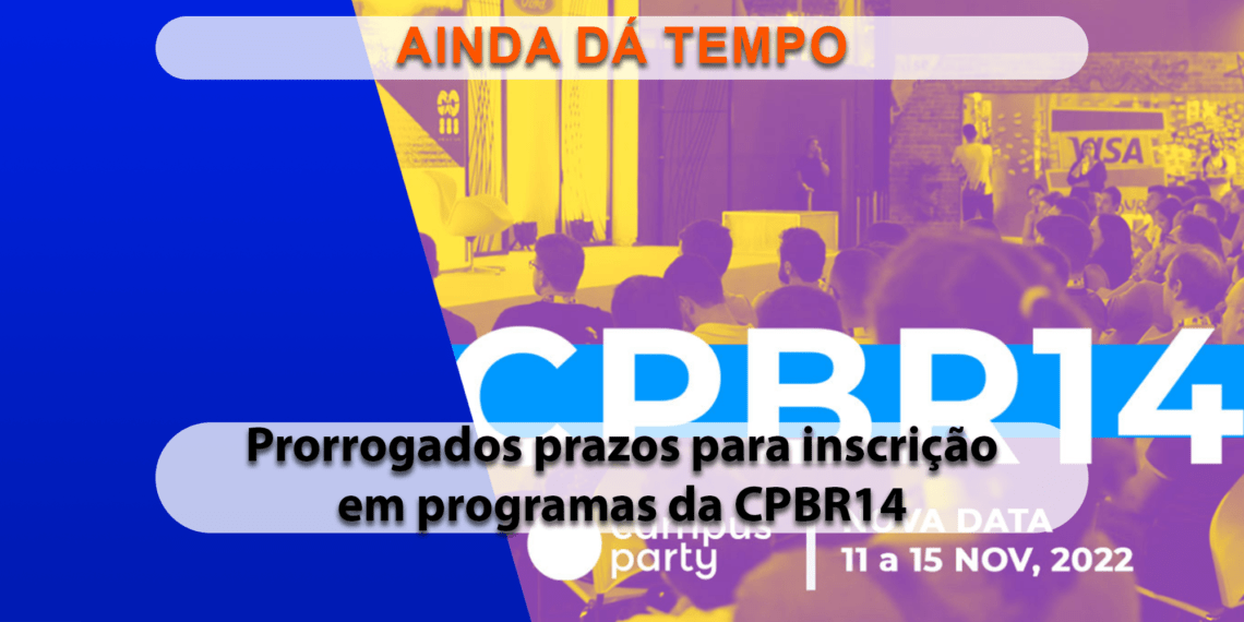 Campus Party prorroga prazos para público enviar trabalhos e participar da feira