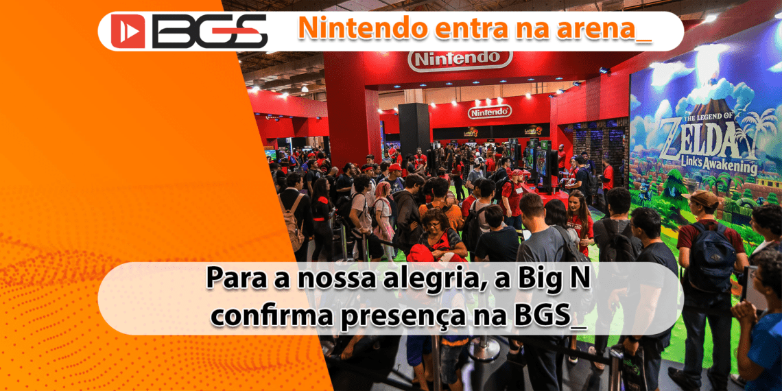 Nintendo está confirmada para a #BGS22