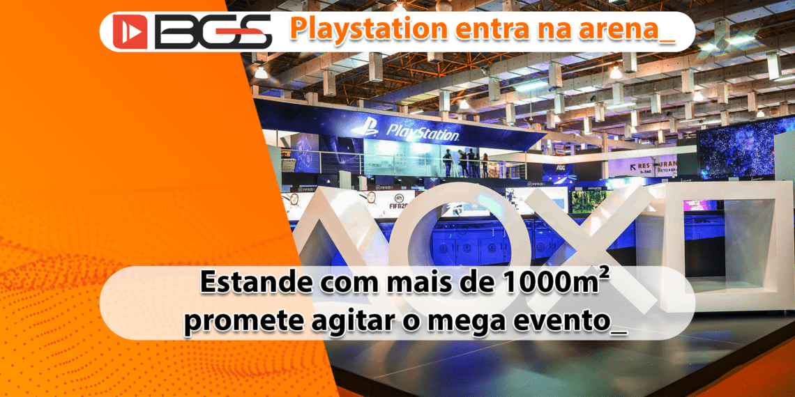Playstation vem com seu maior estande na história da BGS_