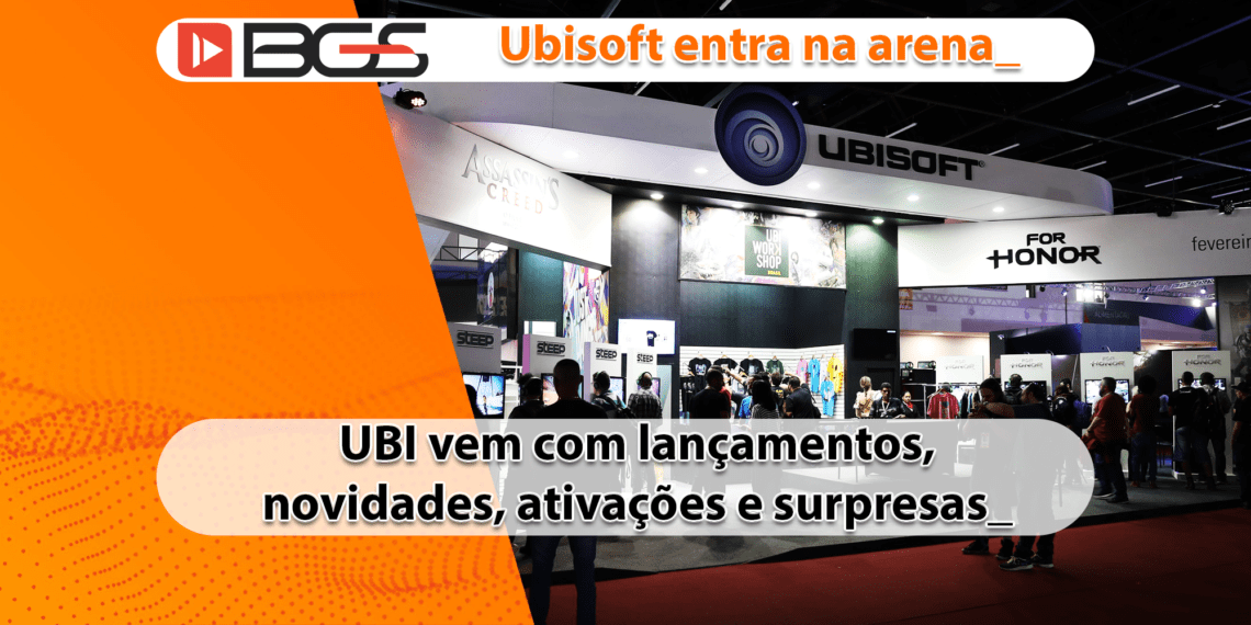 Ubisoft confirma presença na BGS 2022 com muitas novidades e surpresas