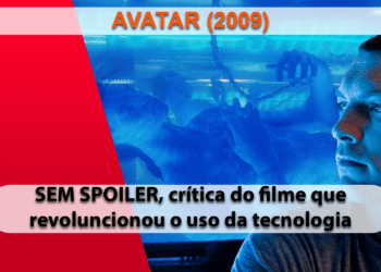 [CRÍTICA] Avatar de 2009 (SEM SPOILER)