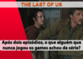 [OPINIÃO] Após dois episódios, o que alguém que nunca jogou os games achou da série