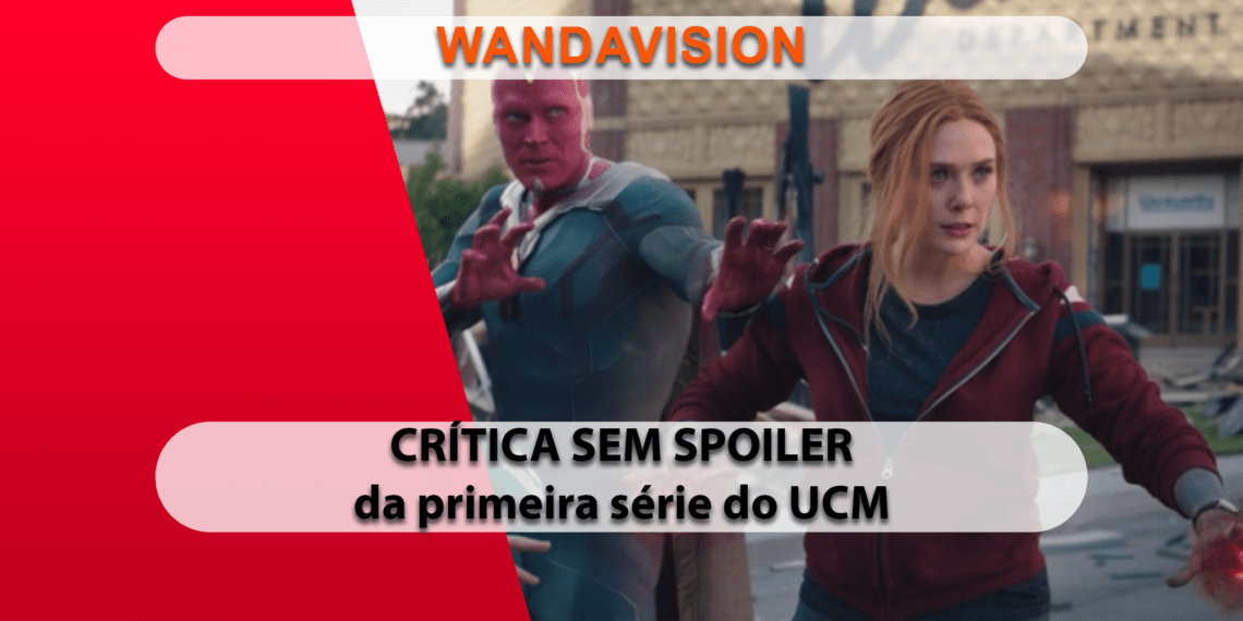 [CRÍTICA] Wandavision (SEM SPOILER)