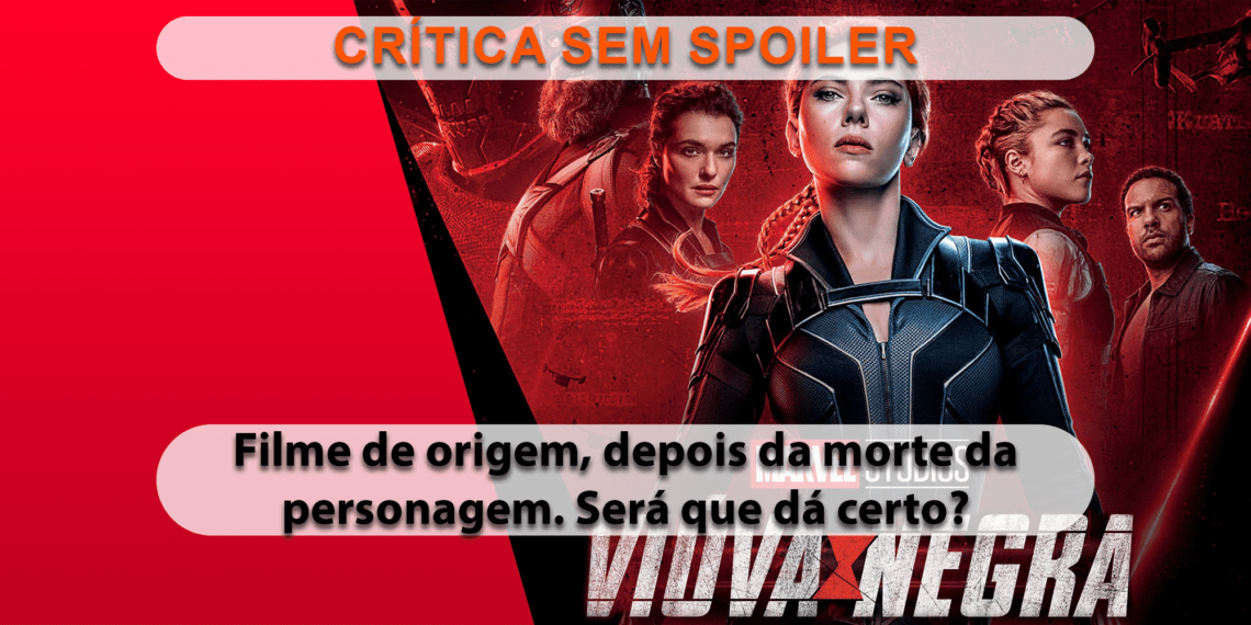 [CRÍTICA] Viúva Negra (SEM SPOILER)