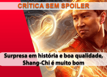 [CRÍTICA] Shang-Chi e a Lenda dos Dez Anéis (SEM SPOILER)