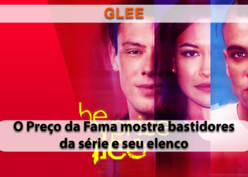 Glee: O Preço da Fama estria hoje