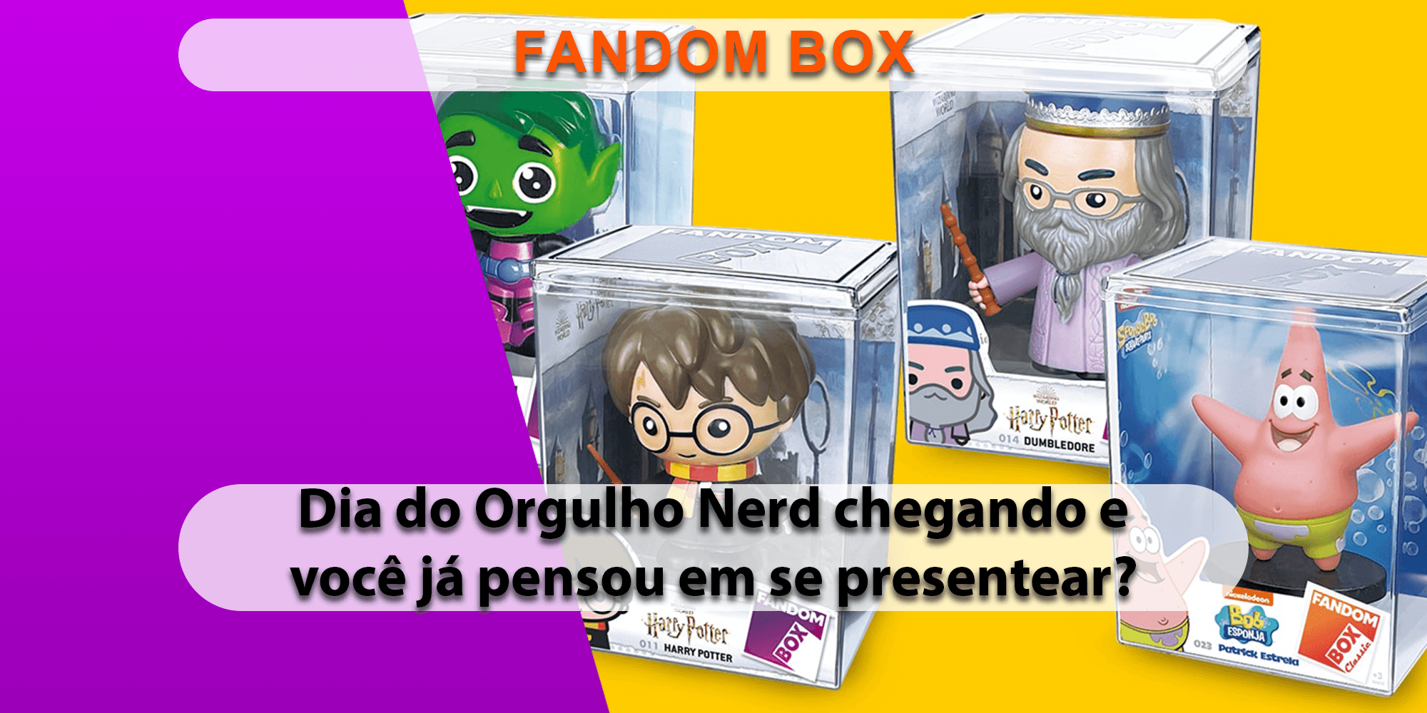 Fandom Box, colecionáveis 100% produzidos no Brasil, chegam às