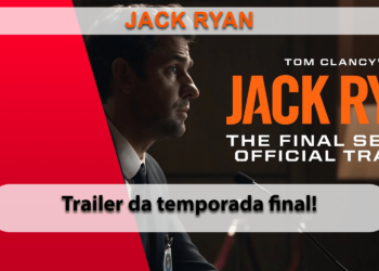 [TRAILER] Temporada final de Jack Rays de Tom Clancy