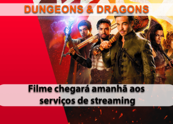 Dungeons & Dragons: Honra Entre Rebeldes estreia nas plataformas digitais dia 7 de junho