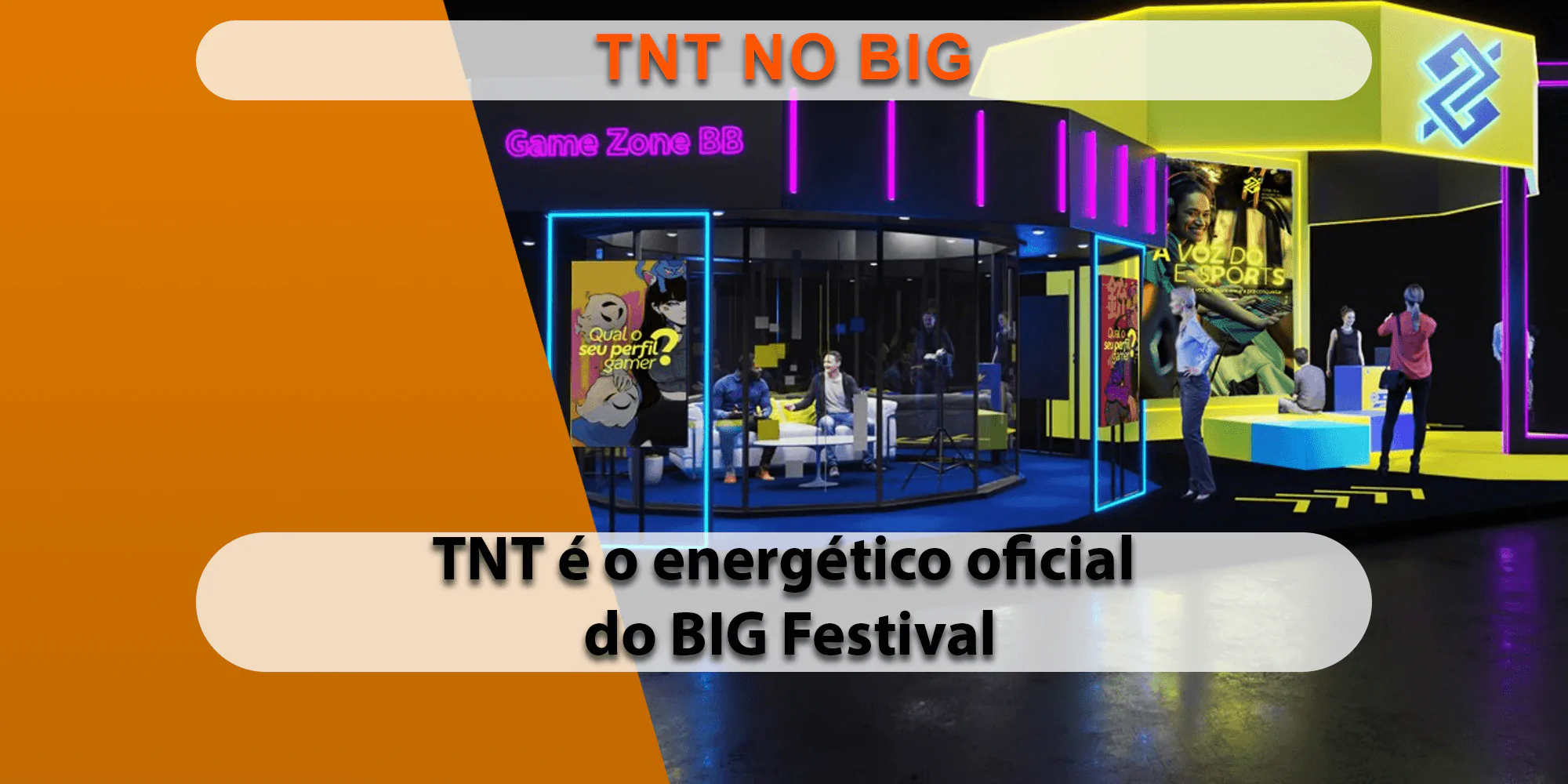 TNT é o energético oficial no maior festival de games da América Latina -  TGN