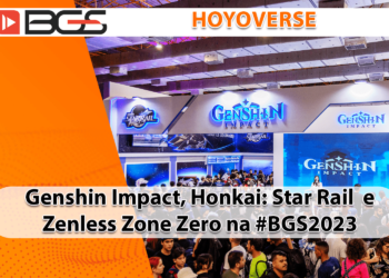 Genshin Impact, Honkai Star Rail e Zenless Zone Zero do HoYoverse estarão na #BGS2023
