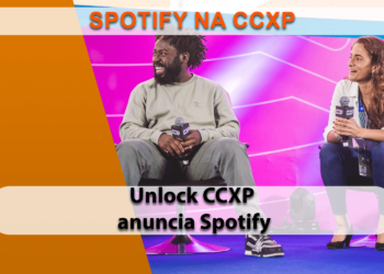Unlock CCXP anuncia Spotify como apoiador oficial do evento