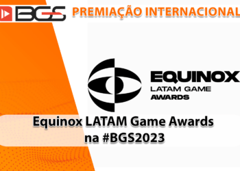 Brasil Game Show será palco da Equinox LATAM Game Awards, importante premiação latino-americana de jogos eletrônicos