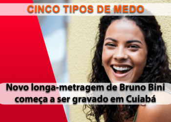 Filme “Cinco Tipos de Medo” começa a ser gravado em Cuiabá (MT)