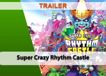 [TRAILER] Super Crazy Rhythm Castle