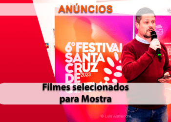 Confira os filmes selecionados para o 6º Festival Santa Cruz de Cinema
