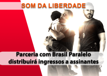 Brasil Paralelo fecha parceria para o lançamento de "Som da Liberdade" e distribui ingressos