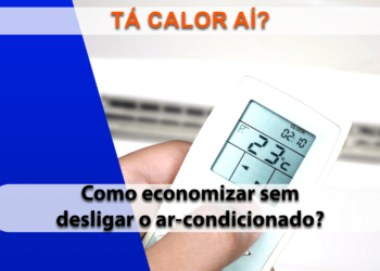 7 dicas para reduzir a conta de luz sem desligar seu ar-condicionado