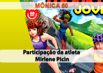 Panini lançará novo volume de Turma da Mônica Jovem com participação da atleta Mirlene Picin em comemoração aos 60 anos da Mônica