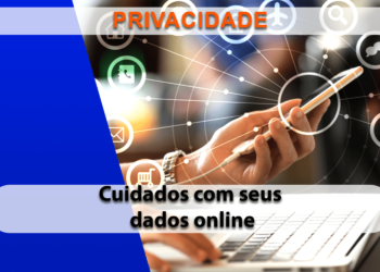 Cuidado com quem você compartilha seus dados na internet