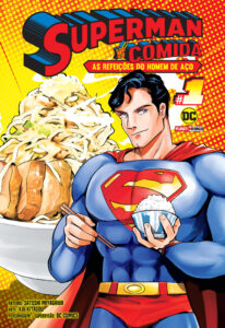 Superman vs Comida - As refeições do Homem de aço #01
