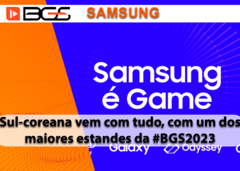 Samsung confirmada para a #BGS2023 com o maior estande até o momento