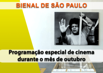 A 35ª Bienal de São Paulo divulga programação especial de cinema durante o mês de outubro