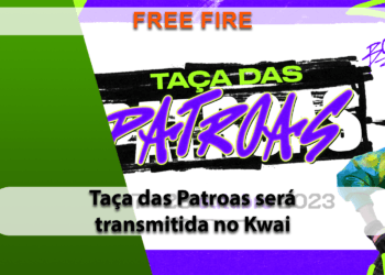 Liga Brasileira de Free Fire (LBFF) transmiteTaça das Patroas no Kwai