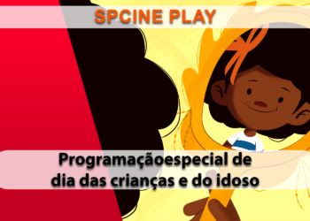 Spcine Play disponibiliza filmes em homenagem ao Dia da Criança e ao Dia do Idoso