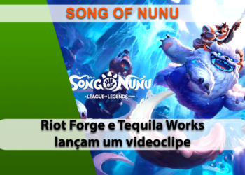 Song of Nunu: A League of Legends Story ganha videoclipe