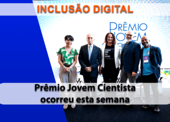 Inclusão Digital é o tema da 30ª Edição do Prêmio Jovem Cientista