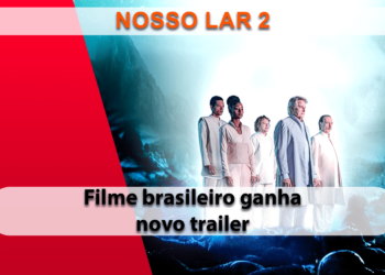 [TRAILER] Nosso Lar 2 - Os Mensageiros ganha novo trailer