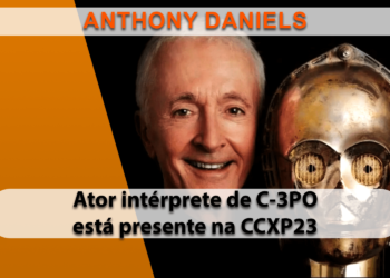 CCXP23 anuncia a presença de Anthony Daniels, o clássico personagem C-3PO de Star Wars
