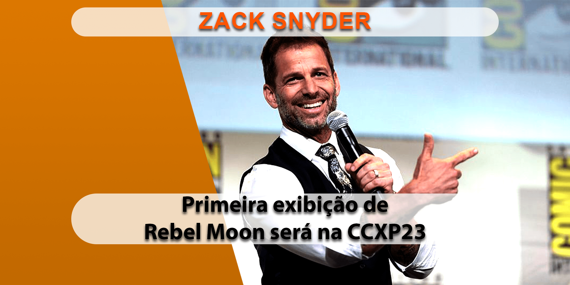 CCXP 2023 tem Zack Snyder e exibição de 'Rebel Moon Parte 1: A