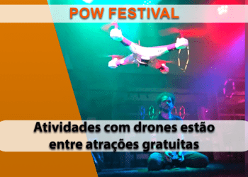 Construir e testar habilidades com drones integram atividades gratuitas do POW Festival