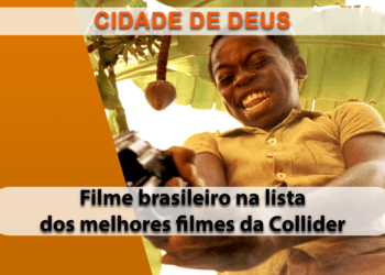 Collider coloca Cidade de Deus entre melhores filmes de gangster