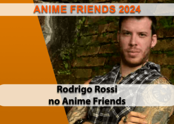 Cantor de Lost Canva e Dragon Ball Kai, Rodrigo Rossi, confirmado no Anime Friends 2024