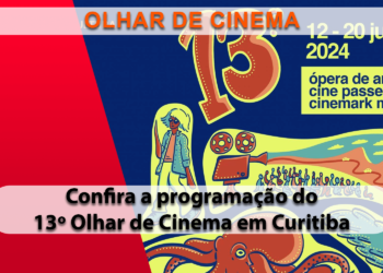 Mais de 80 produções fazem parte da 13ª edição do Olhar de Cinema