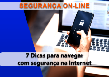 Especialista dá 7 dicas para navegar com mais segurança na internet